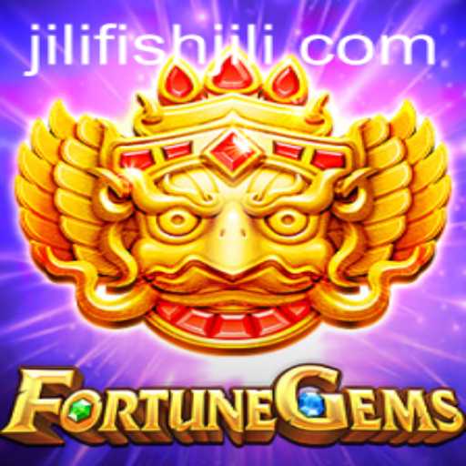 Exploring the Exciting World of FortuneGems and JILIFISH